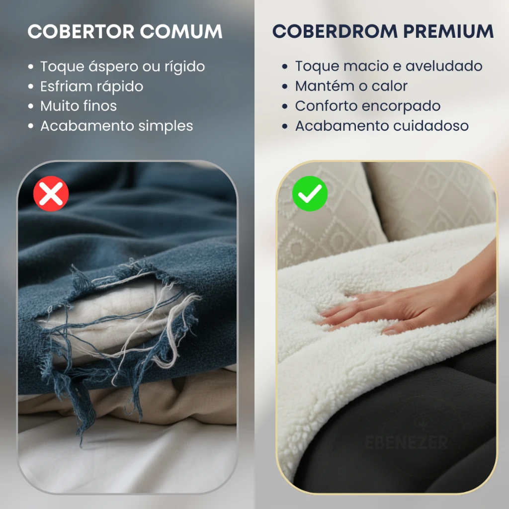 Comparativo entre cobertor comum e coberdrom premium